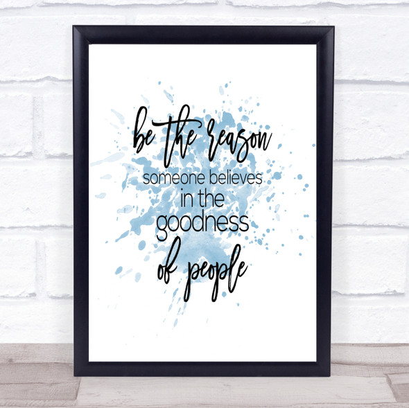 Goodness Of People Inspirational Quote Print Blue Watercolour Poster