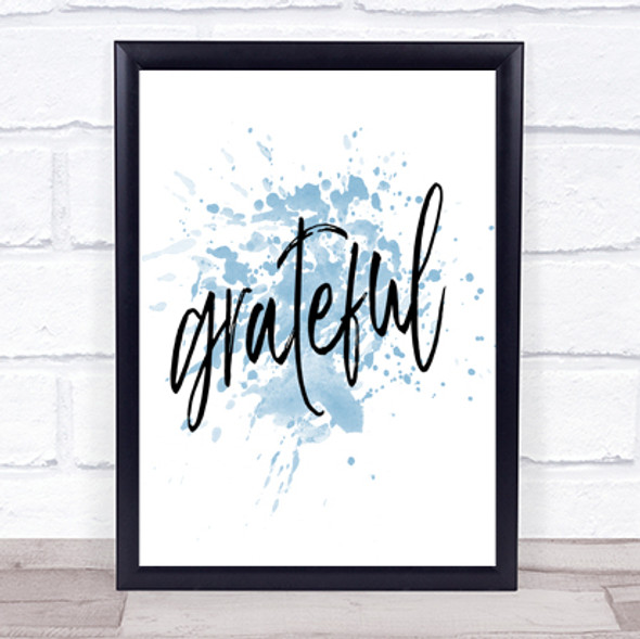 Grateful Inspirational Quote Print Blue Watercolour Poster