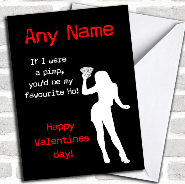 Funny Insulting Pimp Ho Personalized Valentines Card