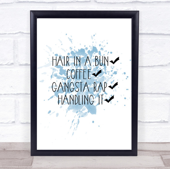 Handling It Inspirational Quote Print Blue Watercolour Poster