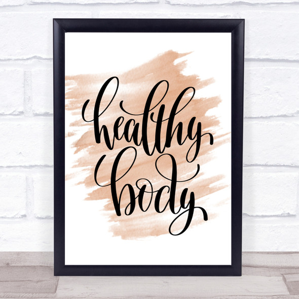 Healthy Body Quote Print Watercolour Wall Art