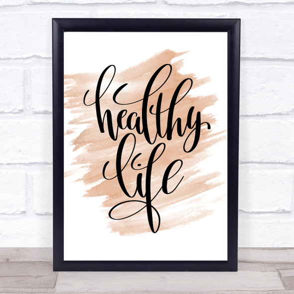 Healthy Life Quote Print Watercolour Wall Art