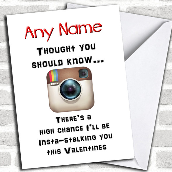 Valentines Instagram Stalking Personalized Valentines Card