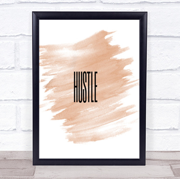 Hustle Quote Print Watercolour Wall Art