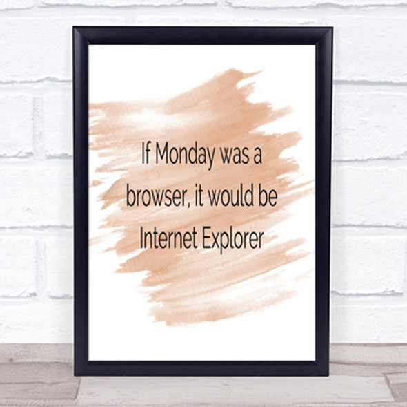 If Monday Was A Browser Quote Print Watercolour Wall Art