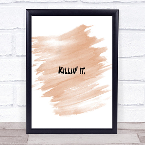 Killin It Small Quote Print Watercolour Wall Art