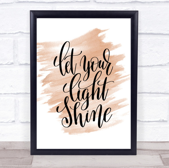 Let Your Light Shine Quote Print Watercolour Wall Art