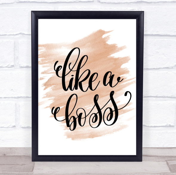 Like A Boss Swirl Quote Print Watercolour Wall Art