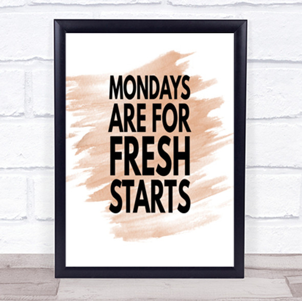 Mondays Are Fresh Starts Quote Print Watercolour Wall Art