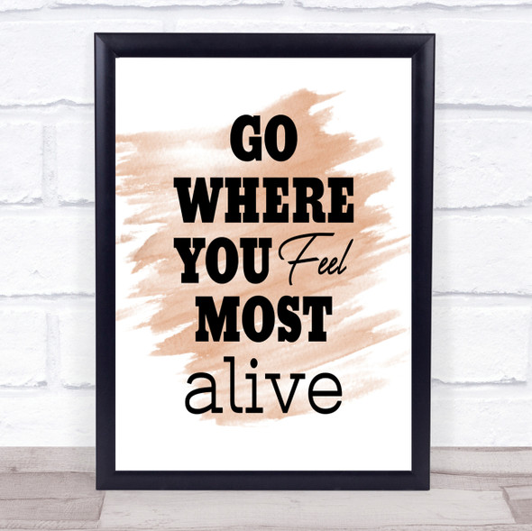 Most Alive Quote Print Watercolour Wall Art