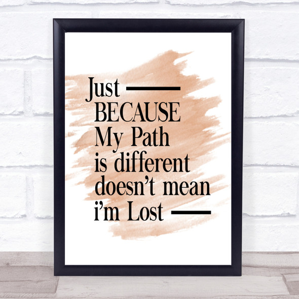 My Path Is Different Quote Print Watercolour Wall Art