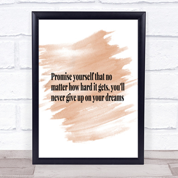 Never Give Up On Your Dreams Quote Print Watercolour Wall Art
