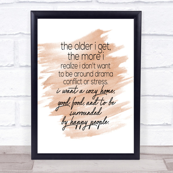 Older I Get Quote Print Watercolour Wall Art