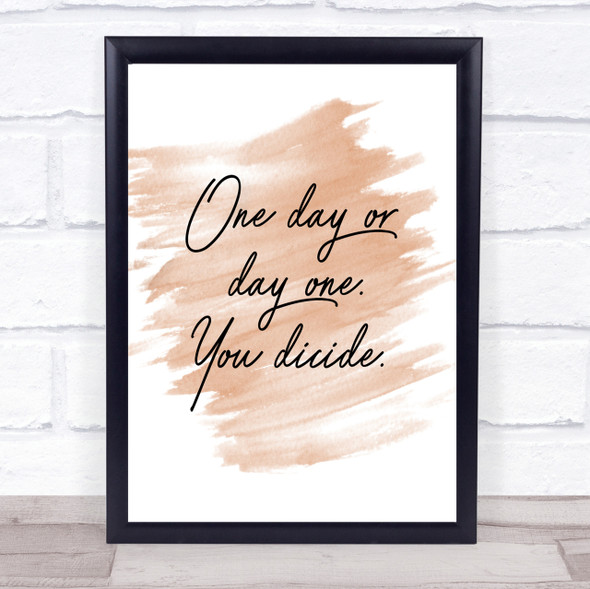 One Day Quote Print Watercolour Wall Art