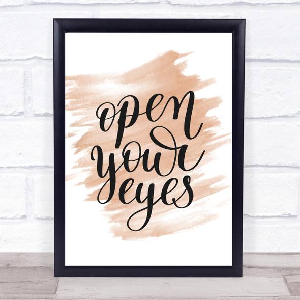 Open Your Eyes Quote Print Watercolour Wall Art