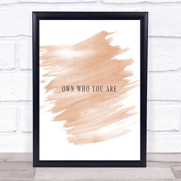 Own Who You Are Quote Print Watercolour Wall Art