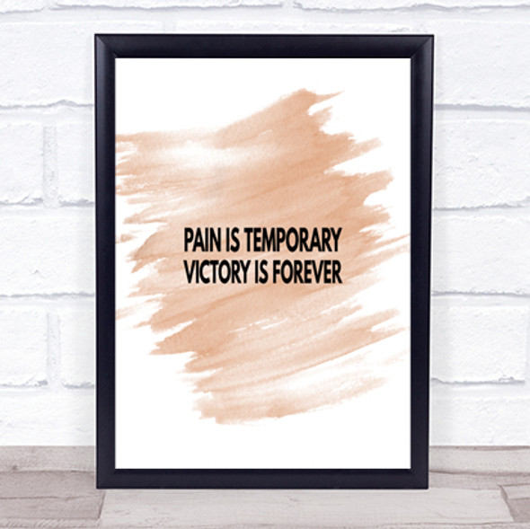 Pain Is Temporary Quote Print Watercolour Wall Art