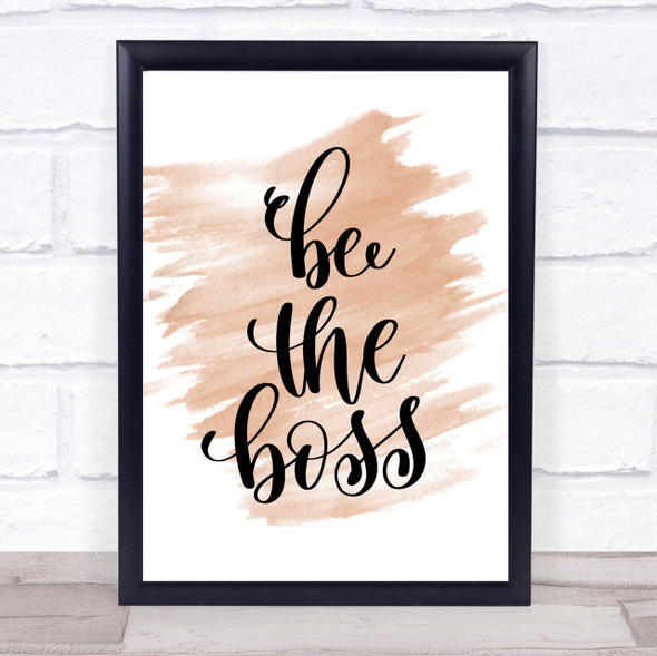 Be The Boss Quote Print Watercolour Wall Art