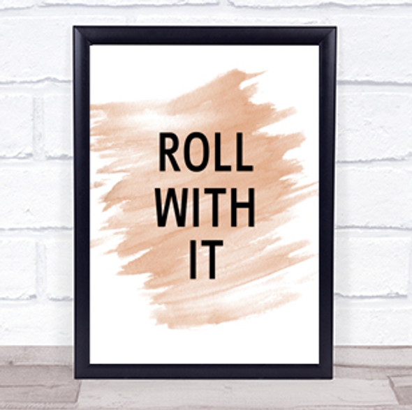 Roll With It Quote Print Watercolour Wall Art