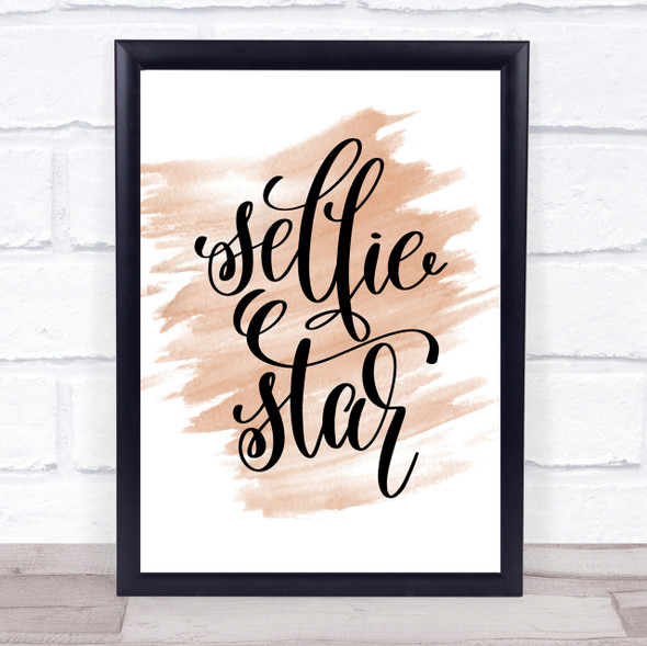 Selfie Star Quote Print Watercolour Wall Art