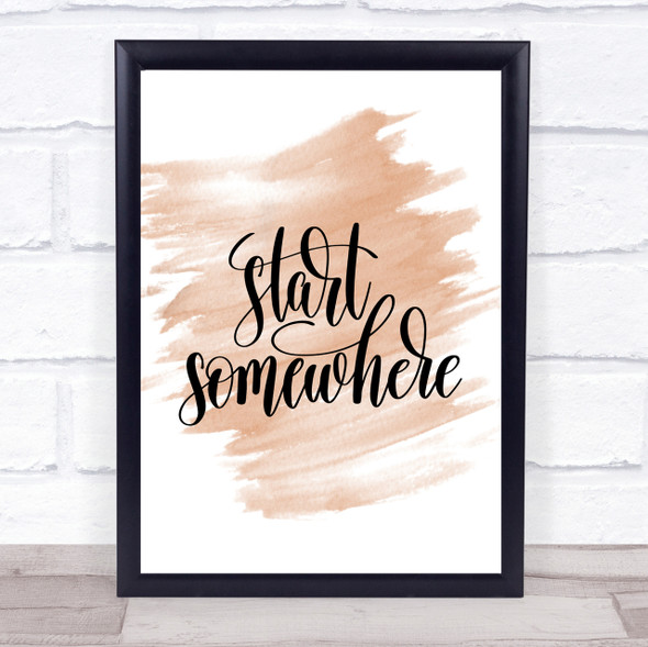 Start Somewhere Swirl Quote Print Watercolour Wall Art