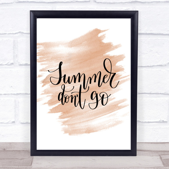 Summer Don't Go Quote Print Watercolour Wall Art