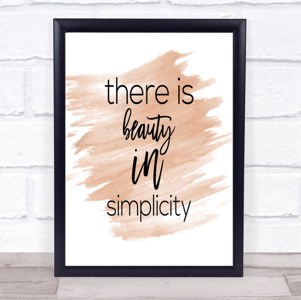 There Is Beauty In Simplicity Quote Print Watercolour Wall Art