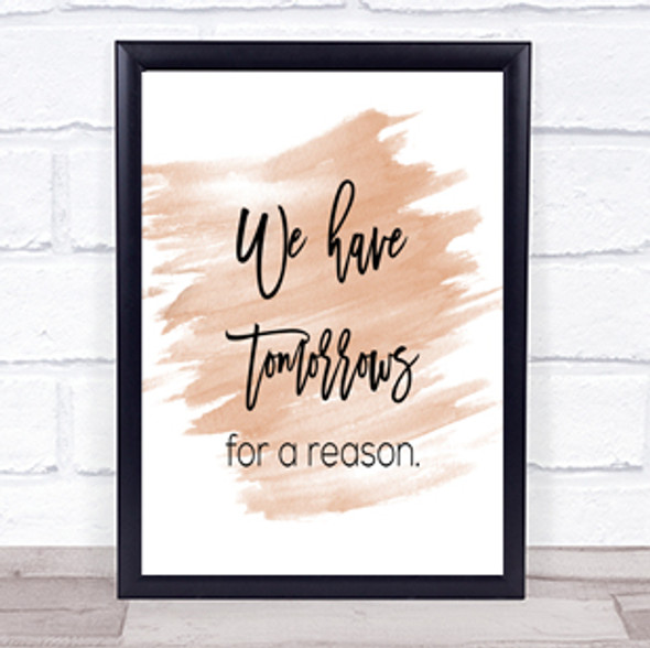 Tomorrows For A Reason Quote Print Watercolour Wall Art