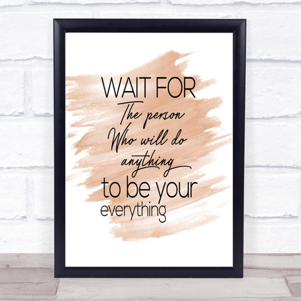 Wait For The Person Quote Print Watercolour Wall Art