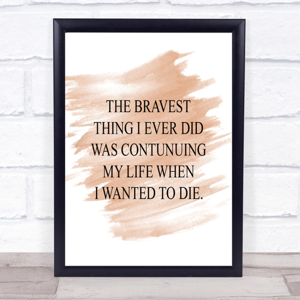 Wanted To Die Quote Print Watercolour Wall Art