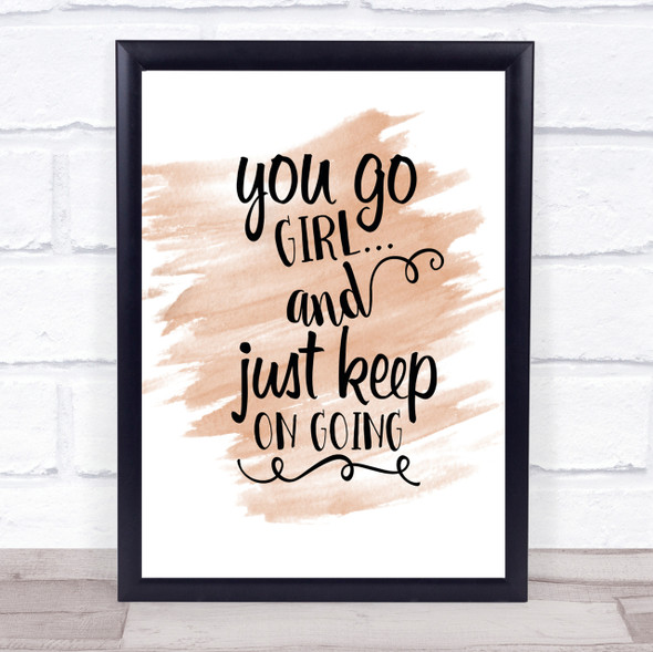 You Go Girl Quote Print Watercolour Wall Art