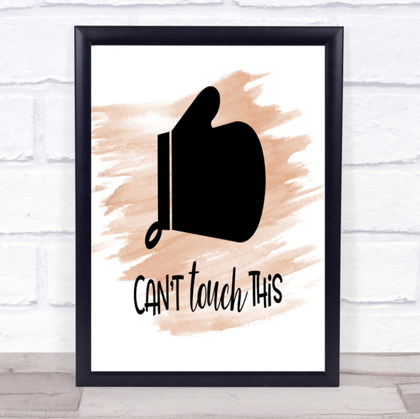 Can't Touch This Quote Print Watercolour Wall Art