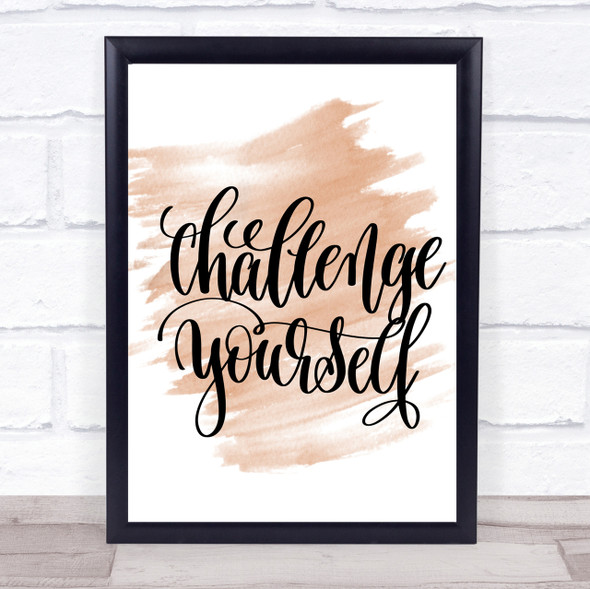 Challenge Yourself Quote Print Watercolour Wall Art