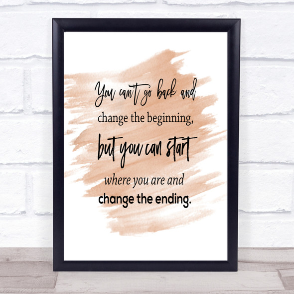 Change The Ending Quote Print Watercolour Wall Art