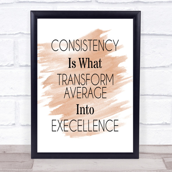 Consistency Quote Print Watercolour Wall Art