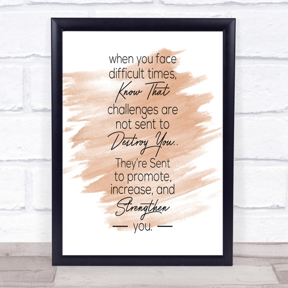Difficult Times Quote Print Watercolour Wall Art
