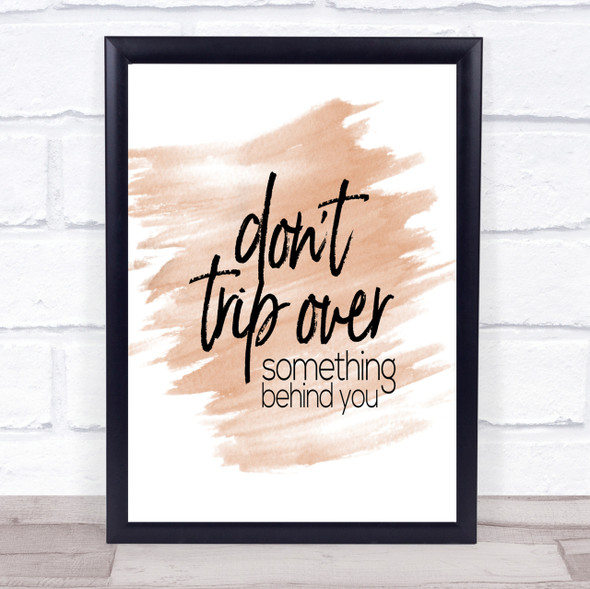 Don't Trip Over Quote Print Watercolour Wall Art