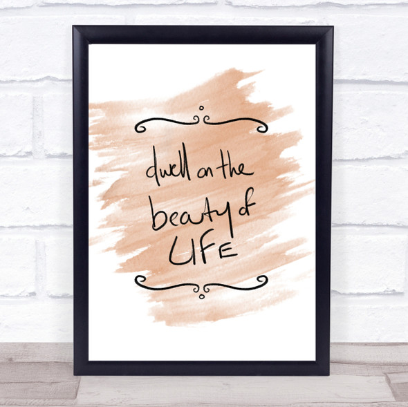 Dwell On Beauty Quote Print Watercolour Wall Art