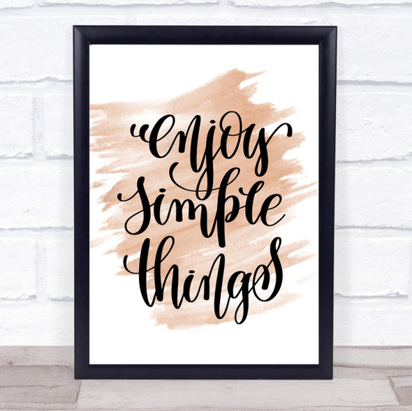 Enjoy Simple Things Quote Print Watercolour Wall Art