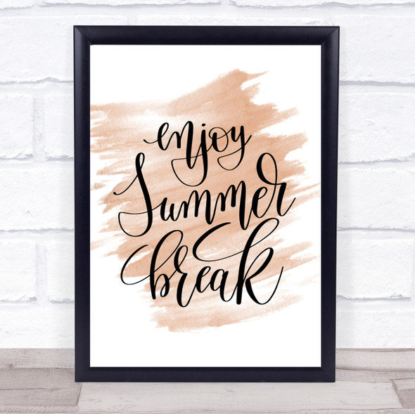 Enjoy Summer Break Quote Print Watercolour Wall Art