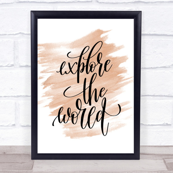 Explore The World Quote Print Watercolour Wall Art