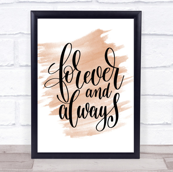 Forever & Always Quote Print Watercolour Wall Art