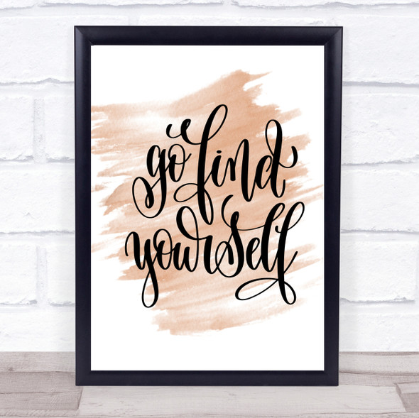 Go Find Yourself Quote Print Watercolour Wall Art