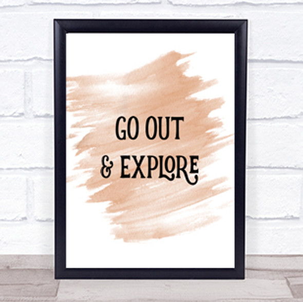 Go Out Explore Quote Print Watercolour Wall Art