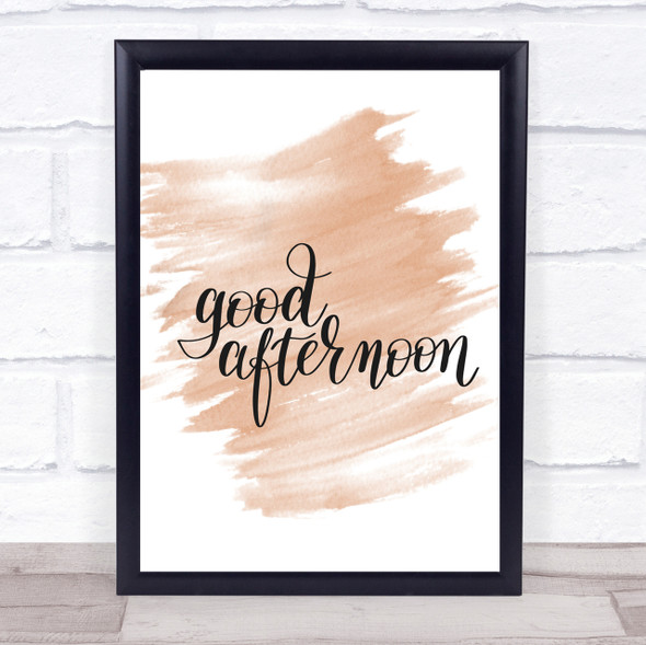 Good Afternoon Quote Print Watercolour Wall Art