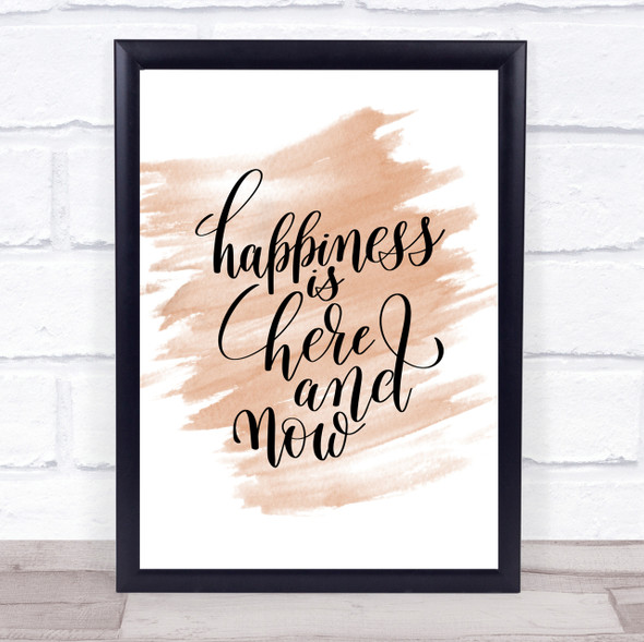 Happiness Is Here And Now Quote Print Watercolour Wall Art