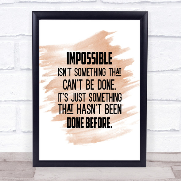 Hasn't Been Done Before Quote Print Watercolour Wall Art