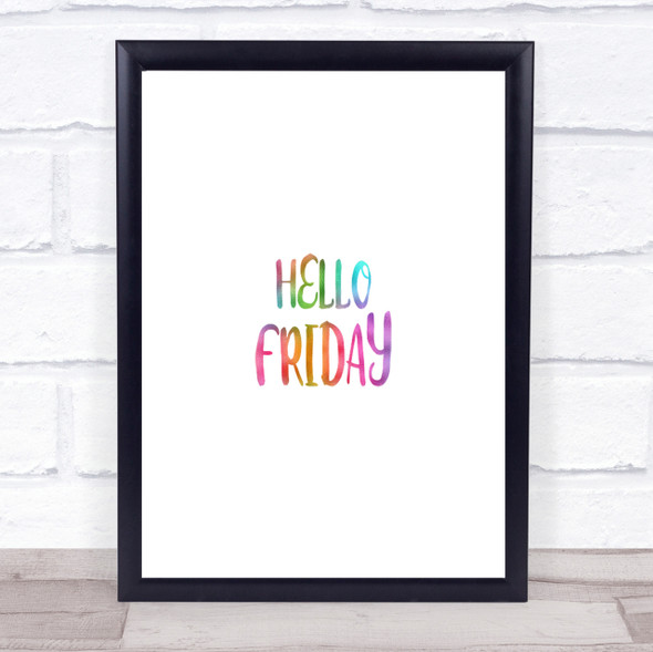 Hello Friday Rainbow Quote Print