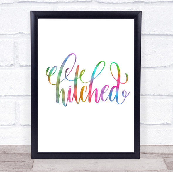 Hitched Rainbow Quote Print