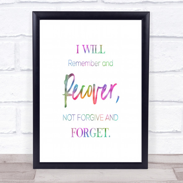 I Will Remember Rainbow Quote Print